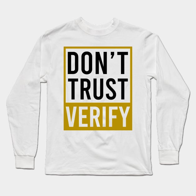 Crypto Currency Shirt | Don't Trust Verify Long Sleeve T-Shirt by Gawkclothing